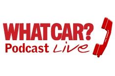 What Car? Podcast  call us live